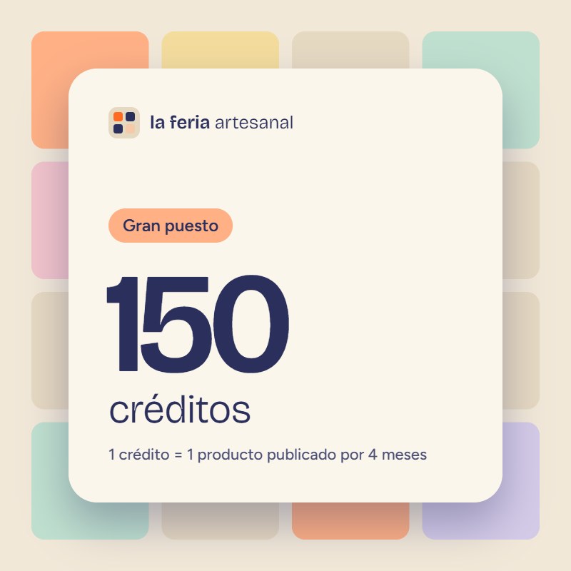 Gran puesto · 150 créditos - La Feria Artesanal